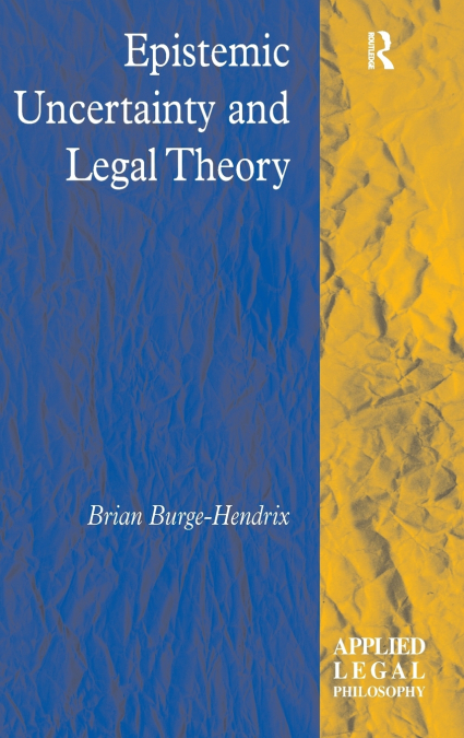 Epistemic Uncertainty and Legal Theory