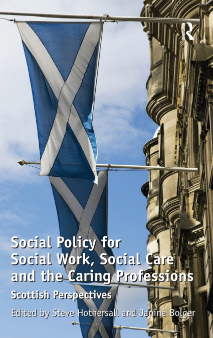 Social Policy for Social Work, Social Care and the Caring Professions