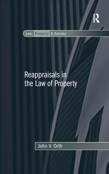 Reappraisals in the Law of Property