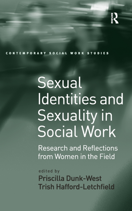 Sexual Identities and Sexuality in Social Work