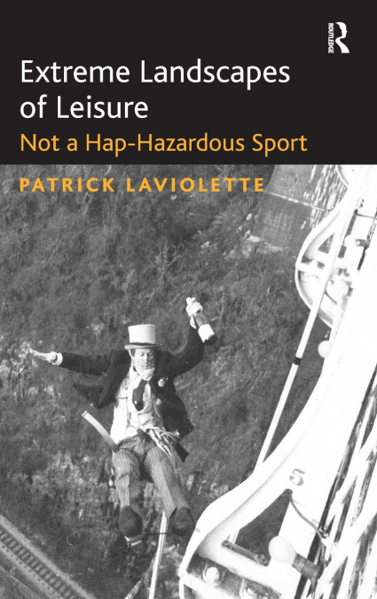 Extreme Landscapes of Leisure