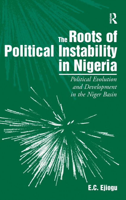 The Roots of Political Instability in Nigeria
