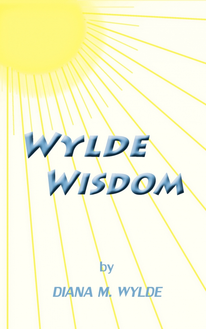 Wylde Wisdom