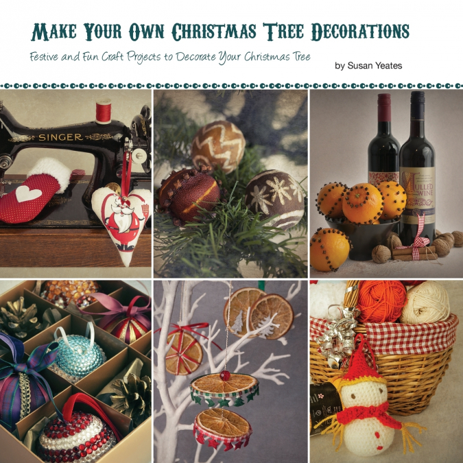Make Your Own Christmas Tree Decorations
