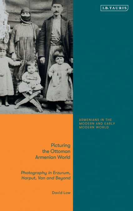 Picturing the Ottoman Armenian World