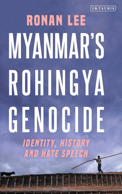 Myanmar’s Rohingya Genocide