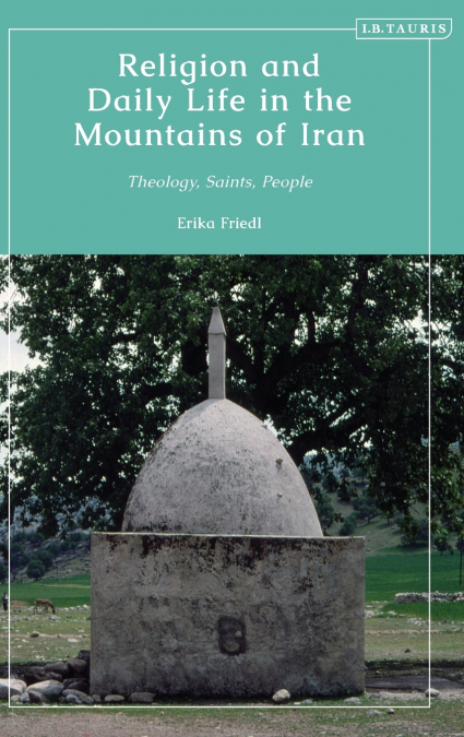 Religion and Daily Life in the Mountains of Iran