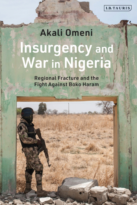Insurgency and War in Nigeria