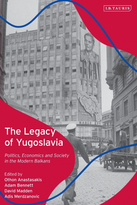 The Legacy of Yugoslavia