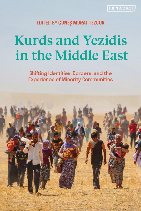 Kurds and Yezidis in the Middle East