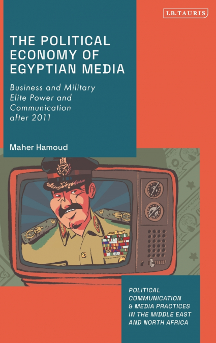 The Political Economy of Egyptian Media