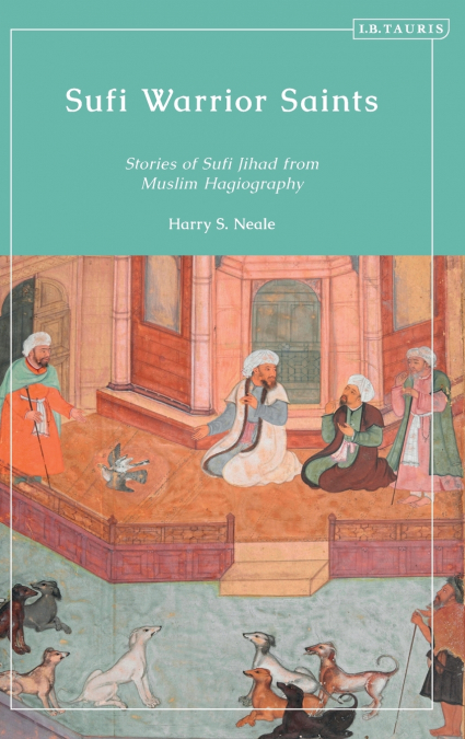 Sufi Warrior Saints