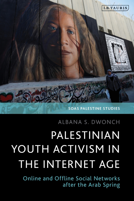 Palestinian Youth Activism in the Internet Age