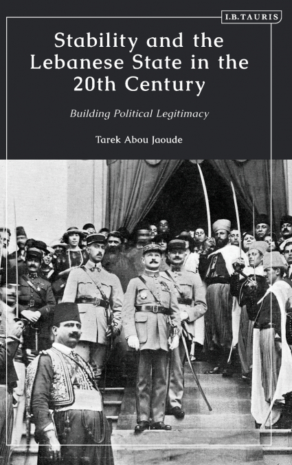 Stability and the Lebanese State in the 20th Century