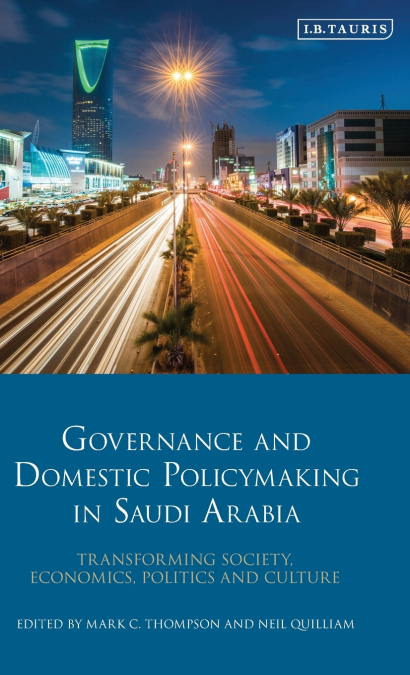 Governance and Domestic Policy-Making in Saudi Arabia