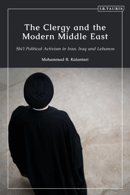 The Clergy and the Modern Middle East