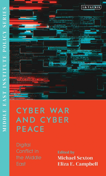Cyber War and Cyber Peace