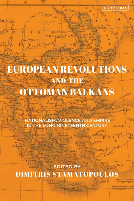 European Revolutions and the Ottoman Balkans