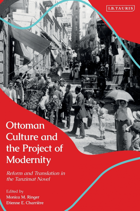 Ottoman Culture and the Project of Modernity