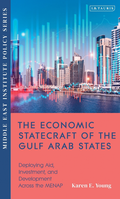The Economic Statecraft of the Gulf Arab States