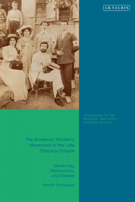 The Armenian Women’s Movement in the Late Ottoman Empire