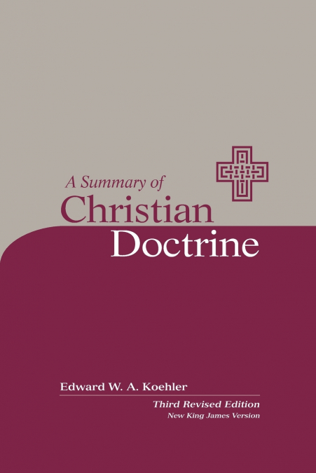 A Summary of Christian Doctrine NKJV