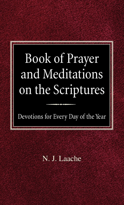 Book of Prayer and Meditations of the Scriptures