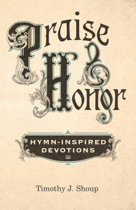 Praise & Honor