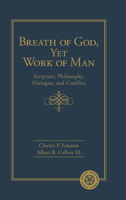Breath of God, Yet Work of Man