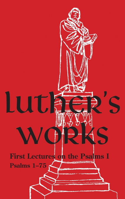 Luther’s Works - Volume 10