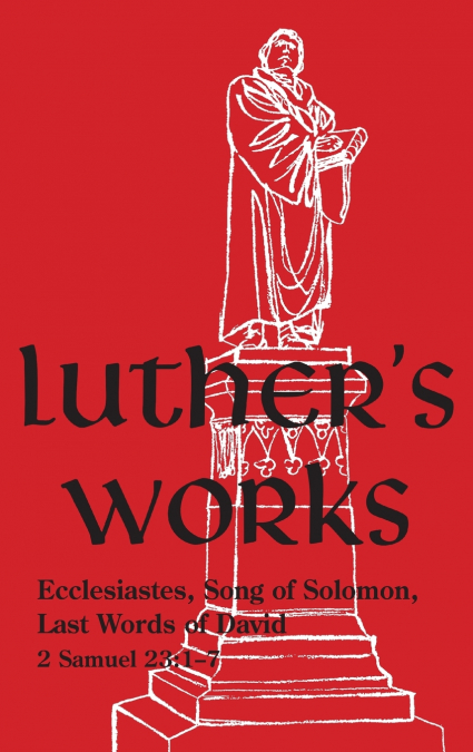 Luther’s Works - Volume 15