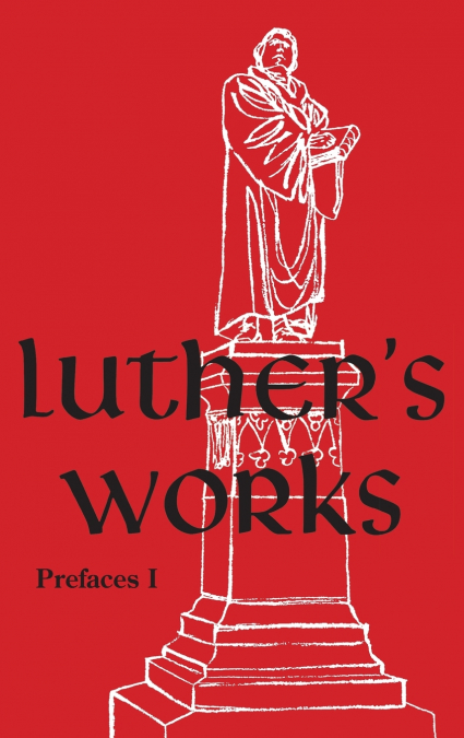 Luther’s Works - Volume 59