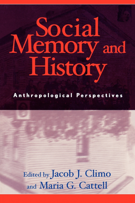 Social Memory and History