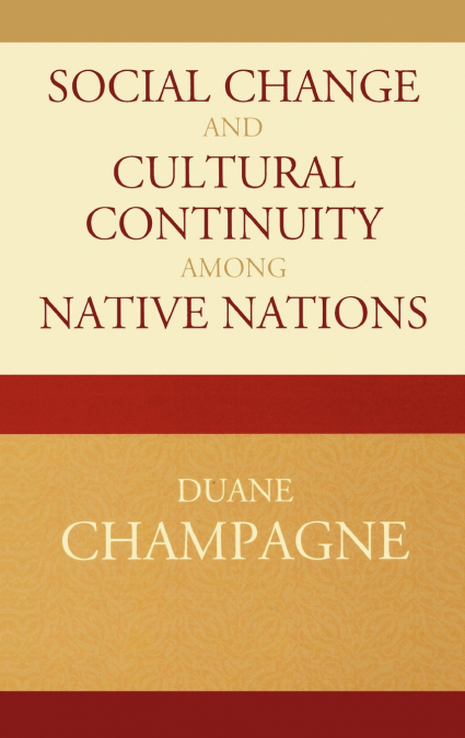 Social Change and Cultural Continuity among Native Nations