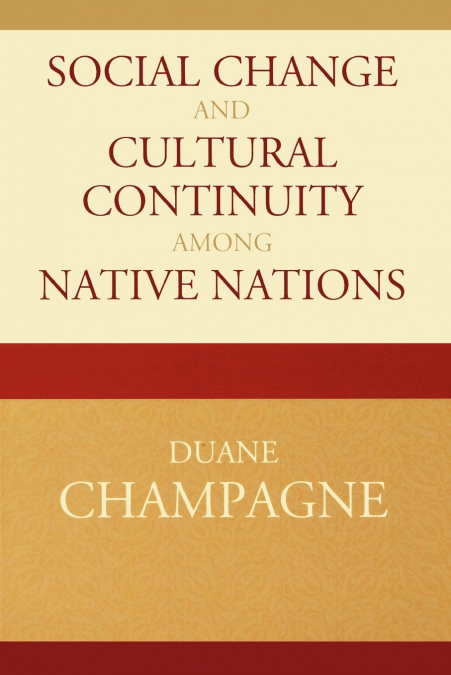 Social Change and Cultural Continuity among Native Nations