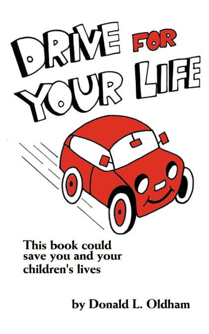 Drive for Your Life