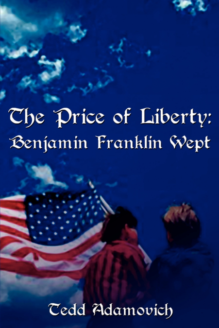 The Price of Liberty