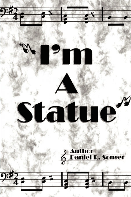 I’m a Statue