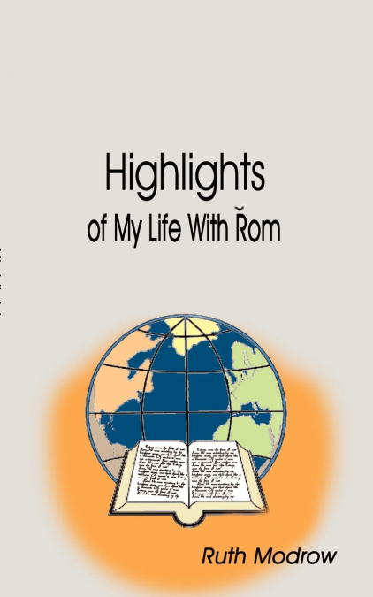 Highlights of My Life with Rom