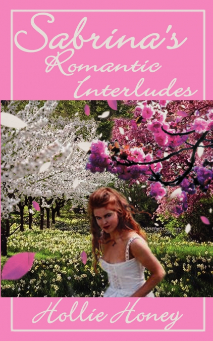 Sabrina’s Romantic Interludes