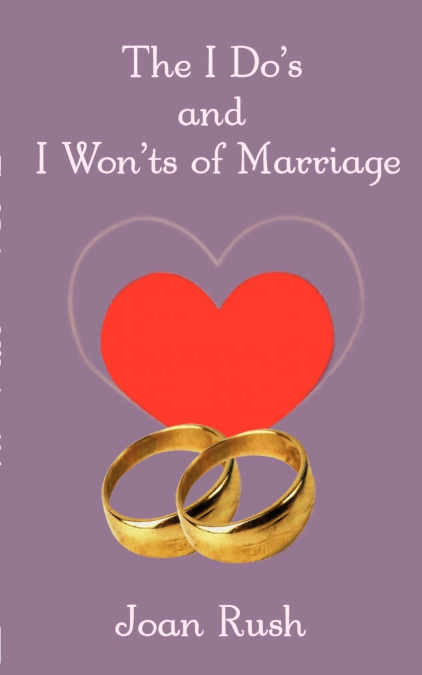 The Do’s and I Won’ts of Marriage