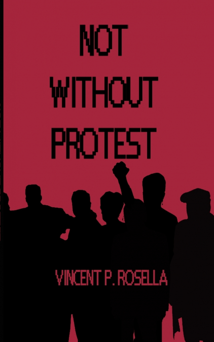 Not Without Protest