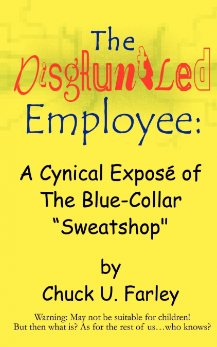 The Disgruntled Employee