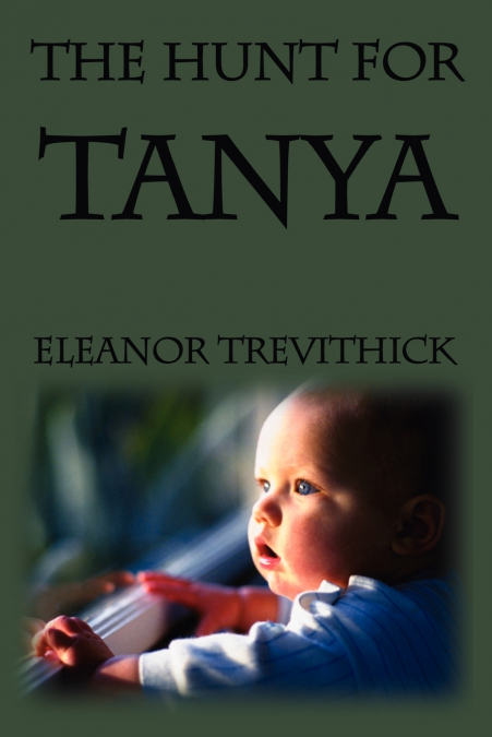 The Hunt for Tanya