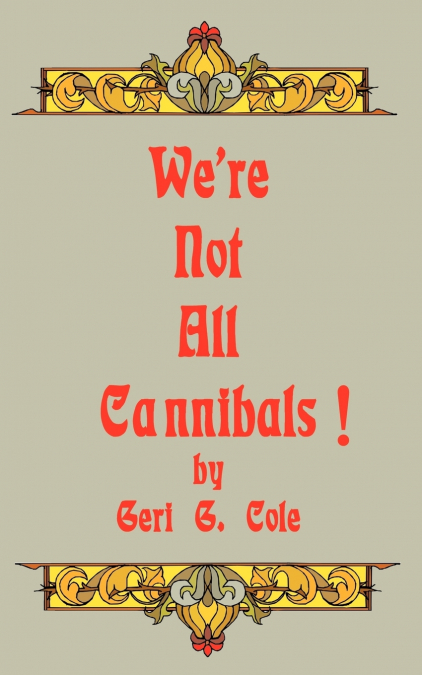 We’re Not All Cannibals!