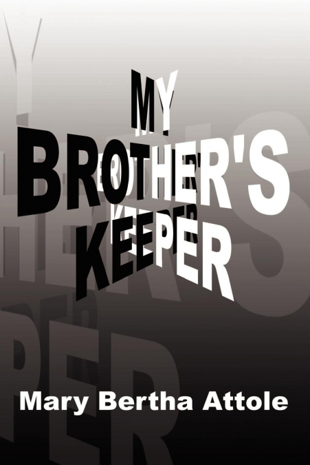 My Brother’s Keeper