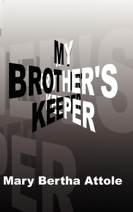 My Brother’s Keeper