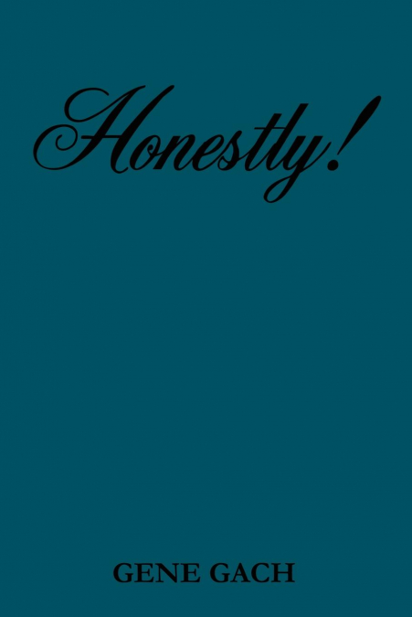 Honestly!