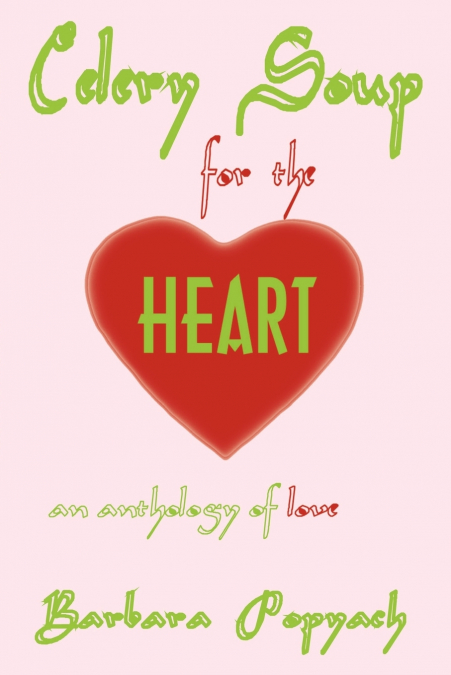 Celery Soup for the Heart