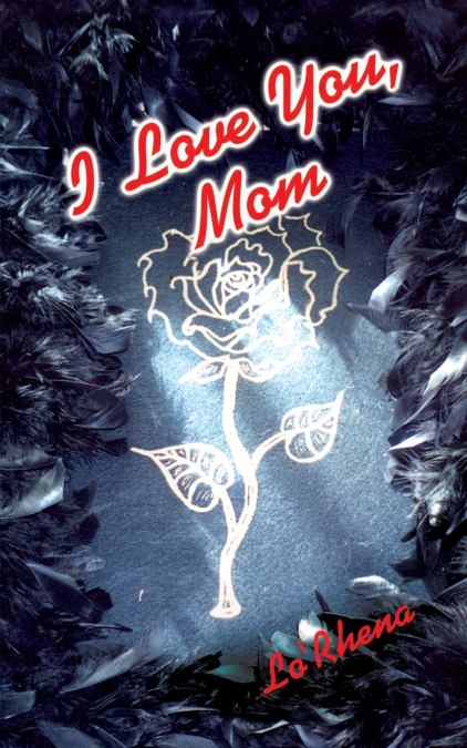 I Love You, Mom